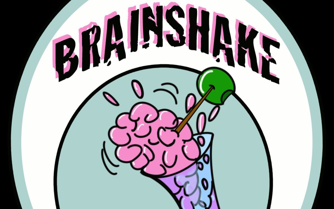 The BrainShake